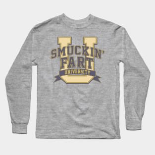 Smuckin' Fart University Long Sleeve T-Shirt